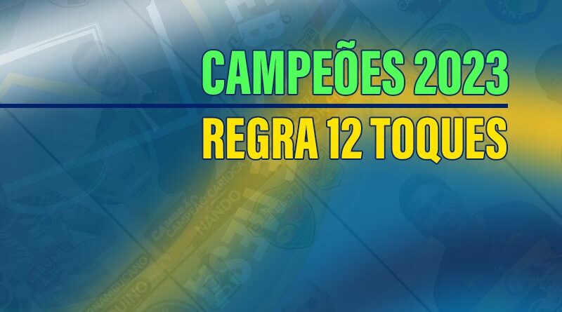 A CBFM parabeniza os campeões estaduais na regra 12 Toques