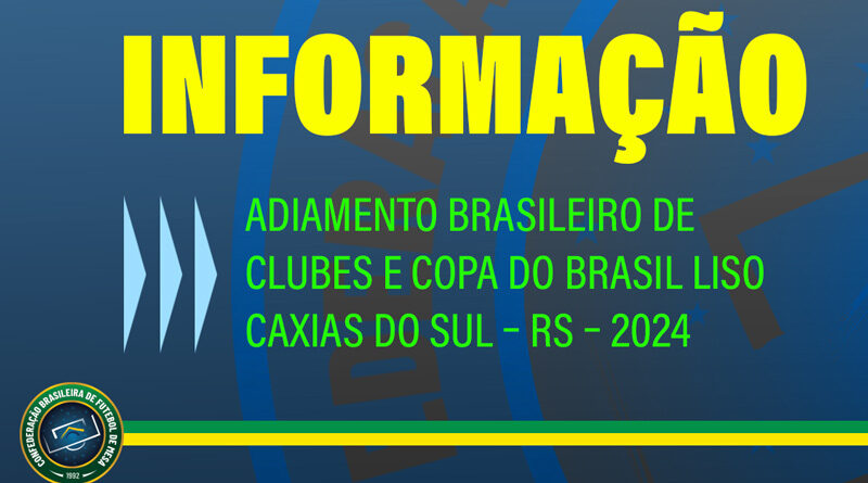 Adiamento Brasileiro de Clubes e Copa do Brasil Liso