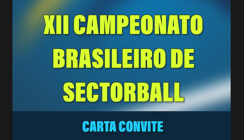 XII Campeonato Brasileiro de Sectorball – Carta Convite