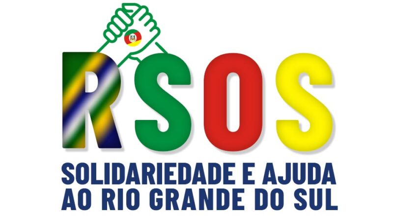 Solidariedade e Ajuda ao RIO GRANDE DO SUL