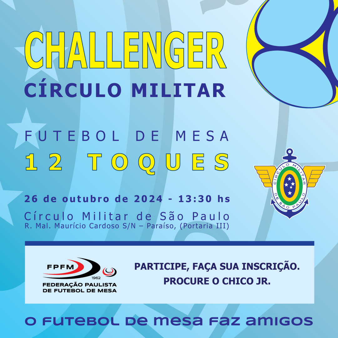 Challenger no Círculo Militar Confederação Brasileira de Futebol de Mesa