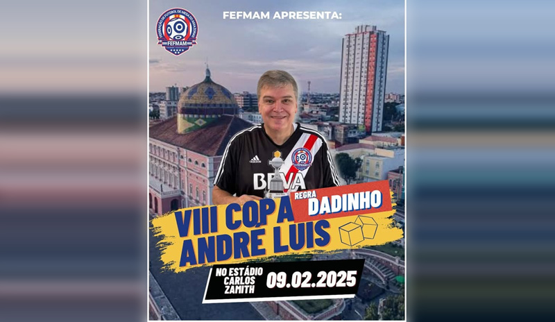 Copa André Luís de Dadinho vem aí!