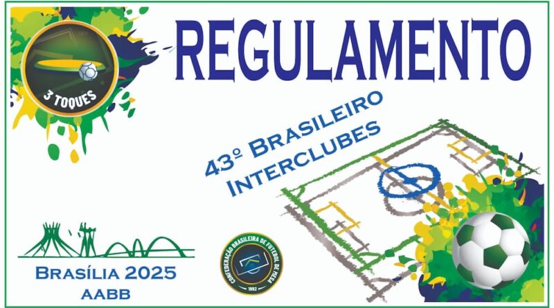 Regulamento para o 43º Brasileiro Interclubes 3 Toques