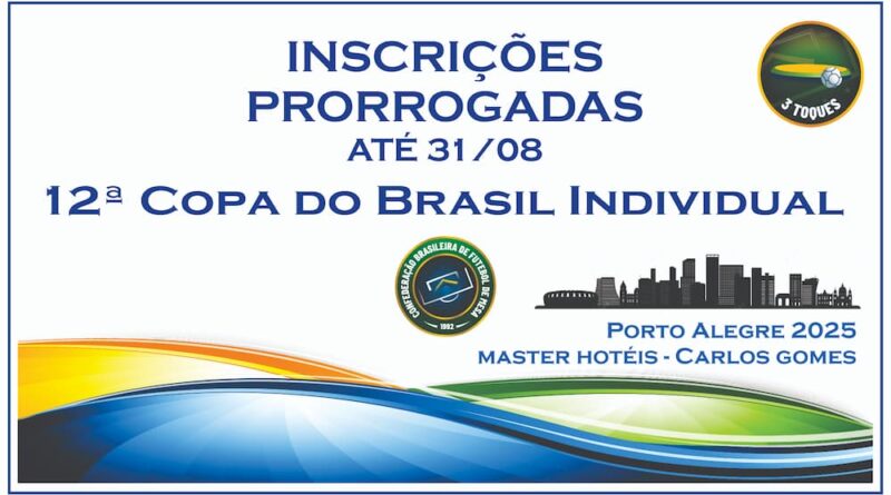 Prorrogação das inscrições 12ª Copa do Brasil Individual 2025