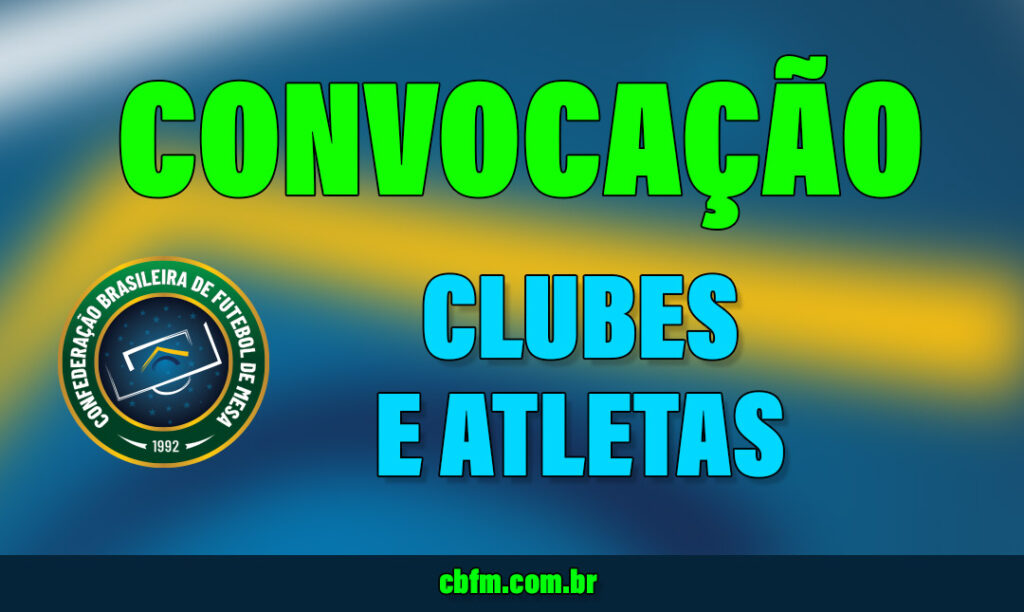 Convocação de Clubes e Atletas