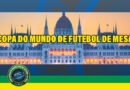 Brasil vai em busca do Hexa na Copa do Mundo de Futebol de Mesa